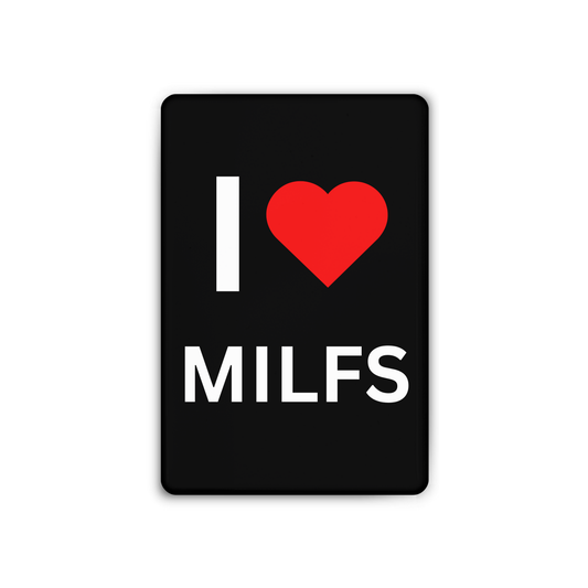 I <3 MILFS Magnet