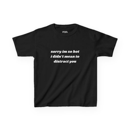 Sorry I'm So Hot - Baby Tee