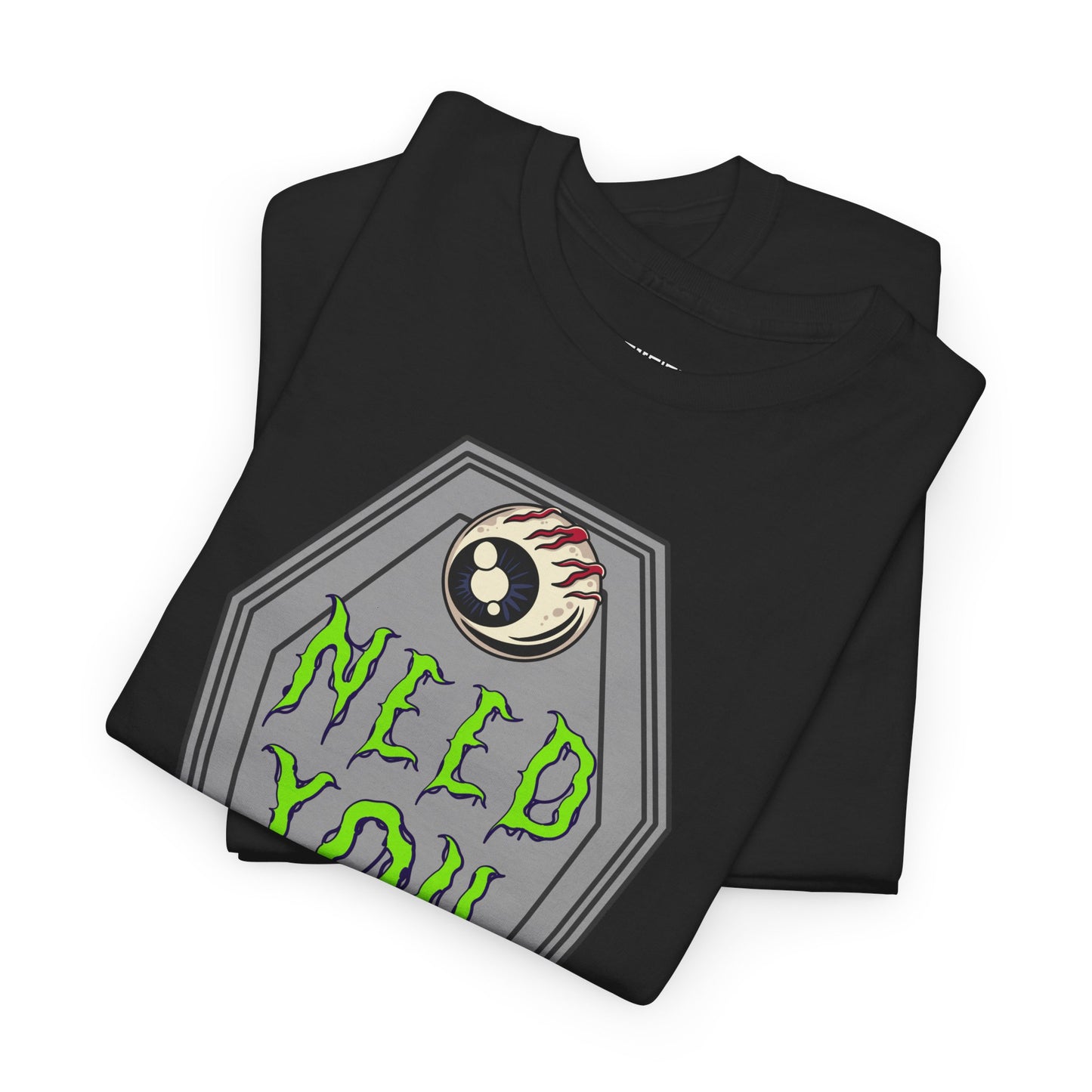 Eye Need U Graphic Tee