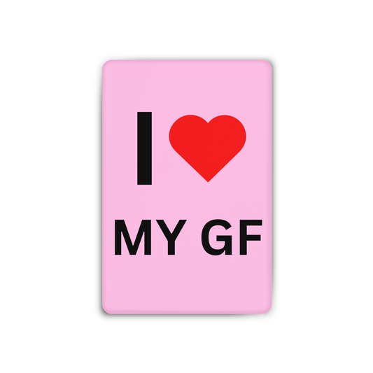 I <3 MY GF Magnet