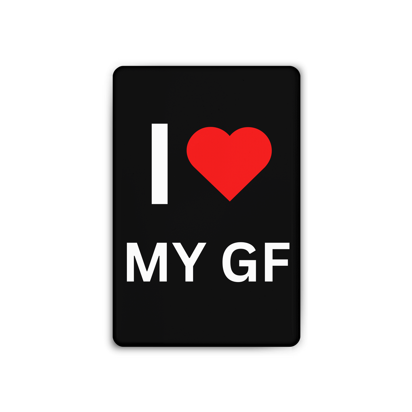 I <3 MY GF Magnet