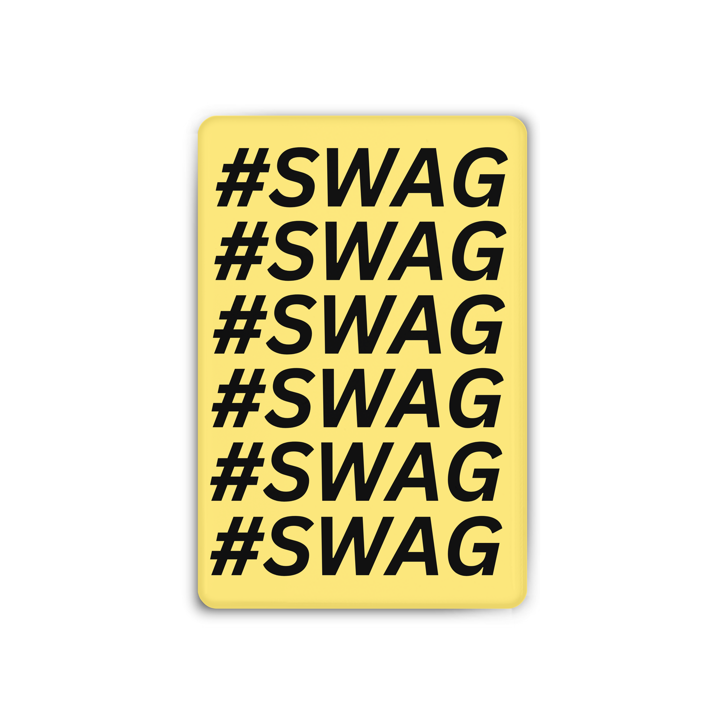 #SWAG Magnet