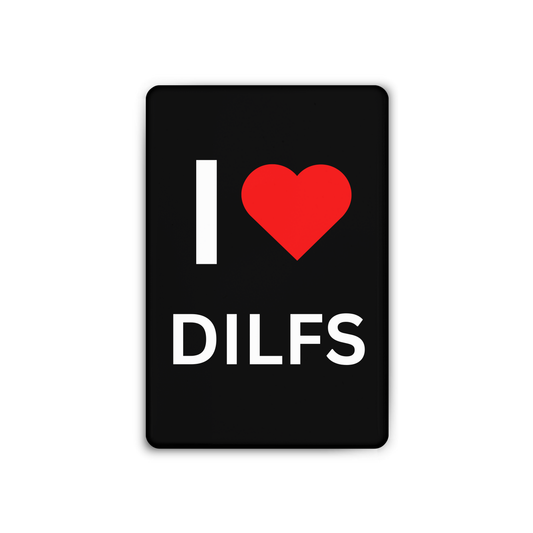 I <3 DILFS Magnet