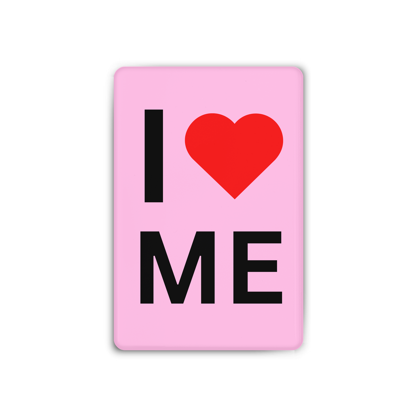 I <3 ME Magnet